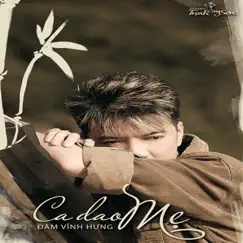 Ca Dao Mẹ by Đàm Vĩnh Hưng album reviews, ratings, credits