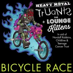 Bicycle Race (feat. The Heavy Metal Truants) - Single by The Lounge Kittens album reviews, ratings, credits