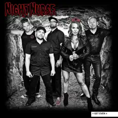 Get Even - Single by Night Nurse album reviews, ratings, credits