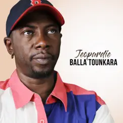 Jeopardie - Single by Balla Tounkara album reviews, ratings, credits