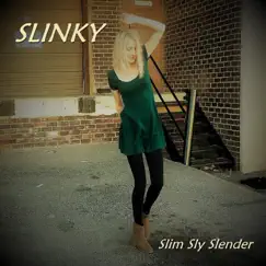 Slinky - Single by Slim Sly Slender album reviews, ratings, credits