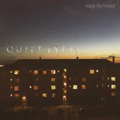 Quiet Eyes - EP by Axel Flóvent album reviews, ratings, credits