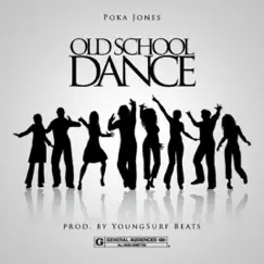 Old School Dance - Single by Poka Jones album reviews, ratings, credits