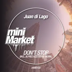 Don't Stop - Single by Juan Di Lago album reviews, ratings, credits