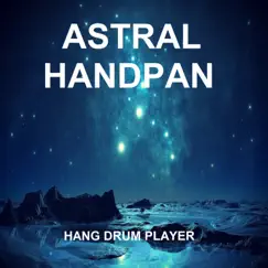 Astral Handpan Song Lyrics