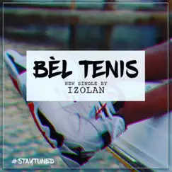 Bél Tenis - Single by Izolan album reviews, ratings, credits