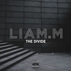 The Divide - Single by Liam.M album reviews, ratings, credits