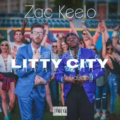 Litty City (feat. DaBaby) - Single by Zac Keelo album reviews, ratings, credits