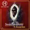 Sweet Symphony (feat. Dezaray Dawn) - Single album lyrics, reviews, download