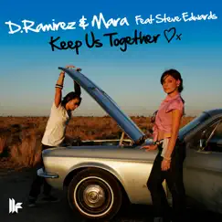 Keep Us Together (Original Club Mix) Song Lyrics