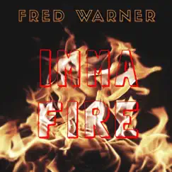 Imma Fire - Single by Fred Warner album reviews, ratings, credits