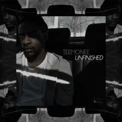 Unfinished. - EP by Teemonee album reviews, ratings, credits