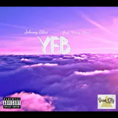 YFB (feat. Yung Steez) - Single by Johnny Bliss album reviews, ratings, credits