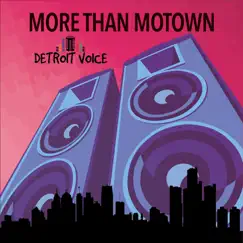 More Than Motown by Detroit Voice album reviews, ratings, credits