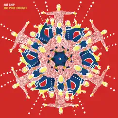 One Pure Thought (Long Version) - Single by Hot Chip album reviews, ratings, credits