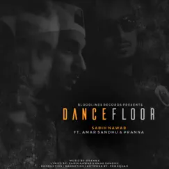 Dance Floor (feat. Amar Sandhu & Pranna) Song Lyrics