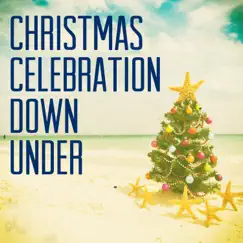 Christmas Celebration Downunder by Various Artists album reviews, ratings, credits