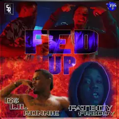 Fed Up (feat. G$ Lil Ronnie) - Single by Fatboy Freddy album reviews, ratings, credits