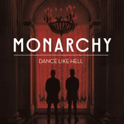 Dance Like Hell - Single by Monarchy album reviews, ratings, credits