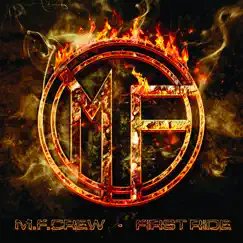 First Ride by M.F.Crew album reviews, ratings, credits