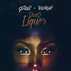 Darq Liquor - Single by CeeLo Green & Tone Trump album reviews, ratings, credits