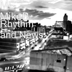 Rhythm and News by MC MikeB album reviews, ratings, credits
