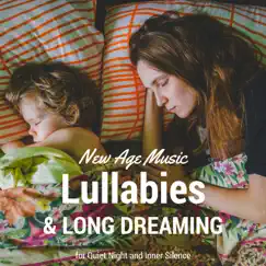 Lullabies & Long Dreaming: New Age Music for Quiet Night and Inner Silence by Dreaming Baby Dreams album reviews, ratings, credits