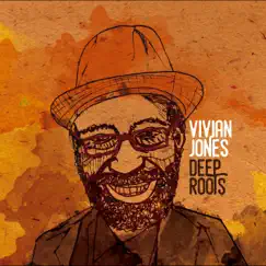Deep Roots by Vivian Jones album reviews, ratings, credits