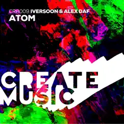 Atom - Single by Iversoon & Alex Daf album reviews, ratings, credits