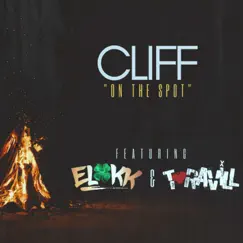 On the Spot (feat. T-Ravill & Elokk) - Single by Cliff album reviews, ratings, credits