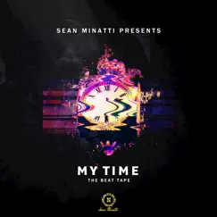 My Time the Beat Tape by Sean Minatti album reviews, ratings, credits