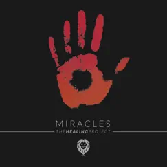 Miracles - The Healing Project by Healing Is Right album reviews, ratings, credits