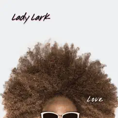 Love - Single by Lady Lark album reviews, ratings, credits