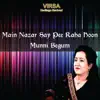 Main Nazar Say Pee Raha Hoon album lyrics, reviews, download