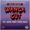 Wanga Gut (feat. Merital Family & Ryme Minista) - Single album lyrics, reviews, download