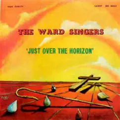 Just Over the Horizon by The Ward Singers album reviews, ratings, credits