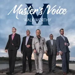 Walk Worthy by Master's Voice album reviews, ratings, credits