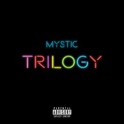 Trilogy - Single by Mystic album reviews, ratings, credits
