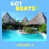Got Beats 5 album lyrics, reviews, download