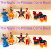 The Night the Piñatas Came Back - Single album lyrics, reviews, download