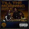 Till the Morning Rise (feat. Urban Mystic) - Single album lyrics, reviews, download