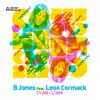 Come Closer (feat. Leon Cormack) [Extended Mix] - Single album lyrics, reviews, download