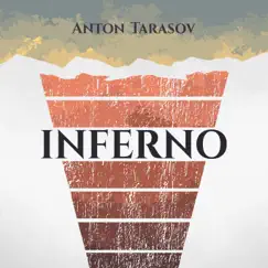 Inferno - Single by Anton Tarasov album reviews, ratings, credits