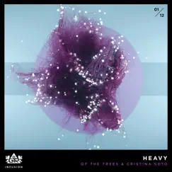 Heavy - Single by Of The Trees & Cristina Soto album reviews, ratings, credits