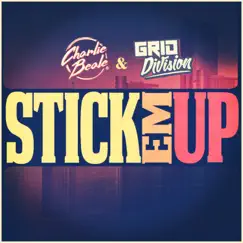 Stick Em Up - Single by Charlie Beale & Grid Division album reviews, ratings, credits