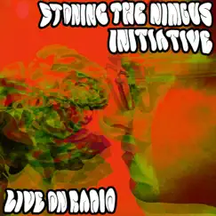 Stoning the Nimbus Initative : Live on Radio by Soapbox Soliloquy album reviews, ratings, credits