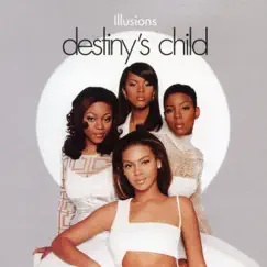 Illusion - Single by Destiny's Child album reviews, ratings, credits