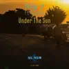 Under the Sun (feat. Caliba) - Single album lyrics, reviews, download