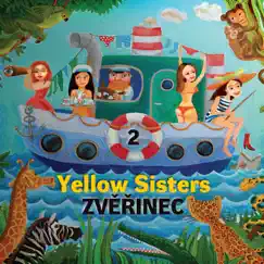 Zvěřinec 2 by Yellow Sisters album reviews, ratings, credits