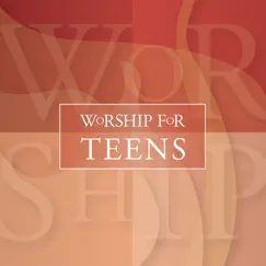Worship For Teens by Studio Musicians album reviews, ratings, credits